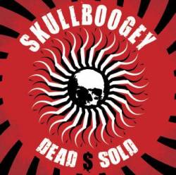 Skullboogey : Dead $ Sold